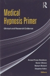 MEDICAL HYPNOSIS PRIMER : Clinical & Research Evidence